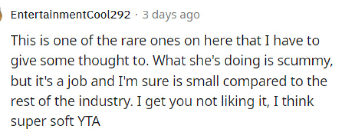 People understand why she doesn't like it but also explains that she's not really in the right place to make her friend do what she wants.