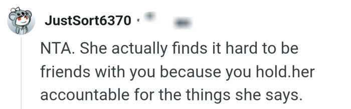 This is why she's finding it hard to be friends with the OP