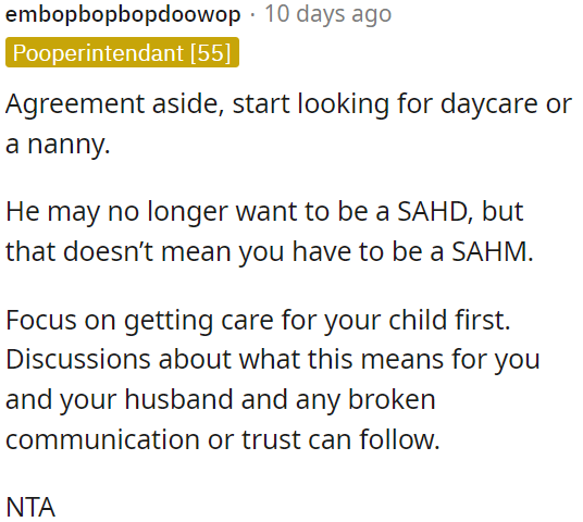 OP's partner's desire to no longer be a stay-at-home dad doesn't mean OP has to be a stay-at-home mom.