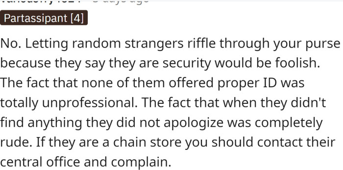 It would be foolish to let some stranger go through your purse just because they say they are security