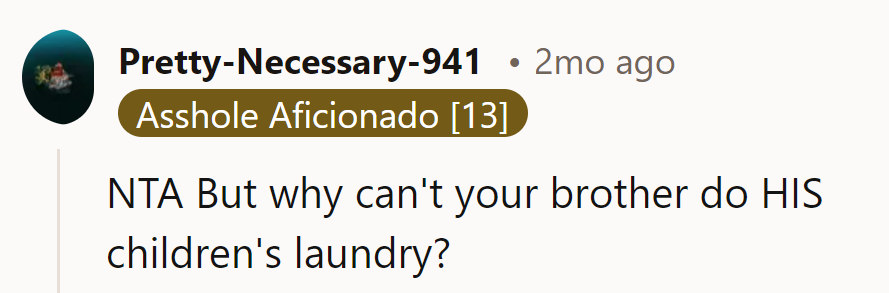 Perhaps his laundry skills are 