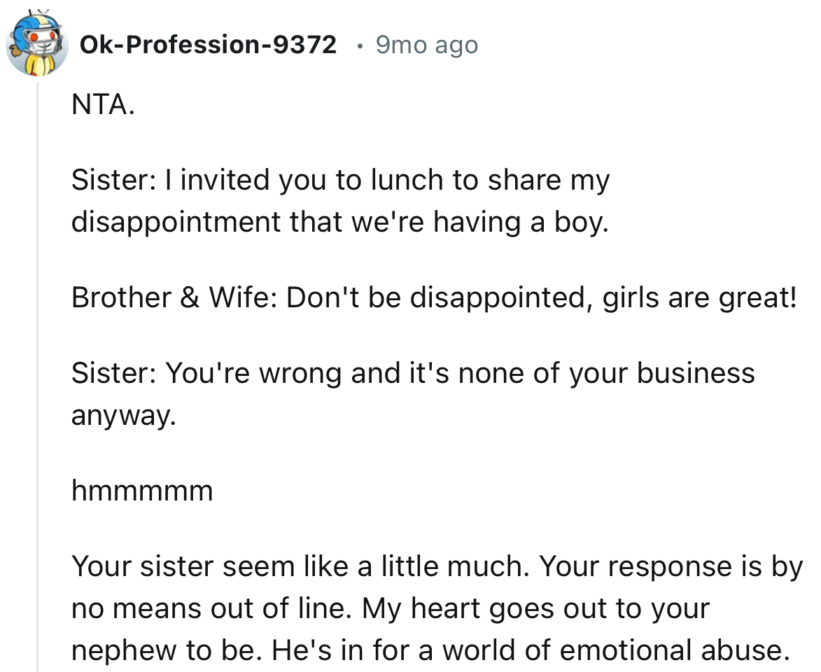“My heart goes out to your nephew-to-be. He's in for a world of emotional abuse.”