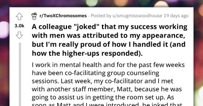 Female Therapist Gets Revenge On Her Colleague After He Said That She's Getting More Male Clients Because She Is More "Enjoyable To Look At"