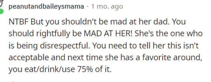 We Have to Agree With This, Though, Because He Shouldn't Be Mad at Her Dad, but at Her, Because She Was the One Who Didn't Respect His Boundary.