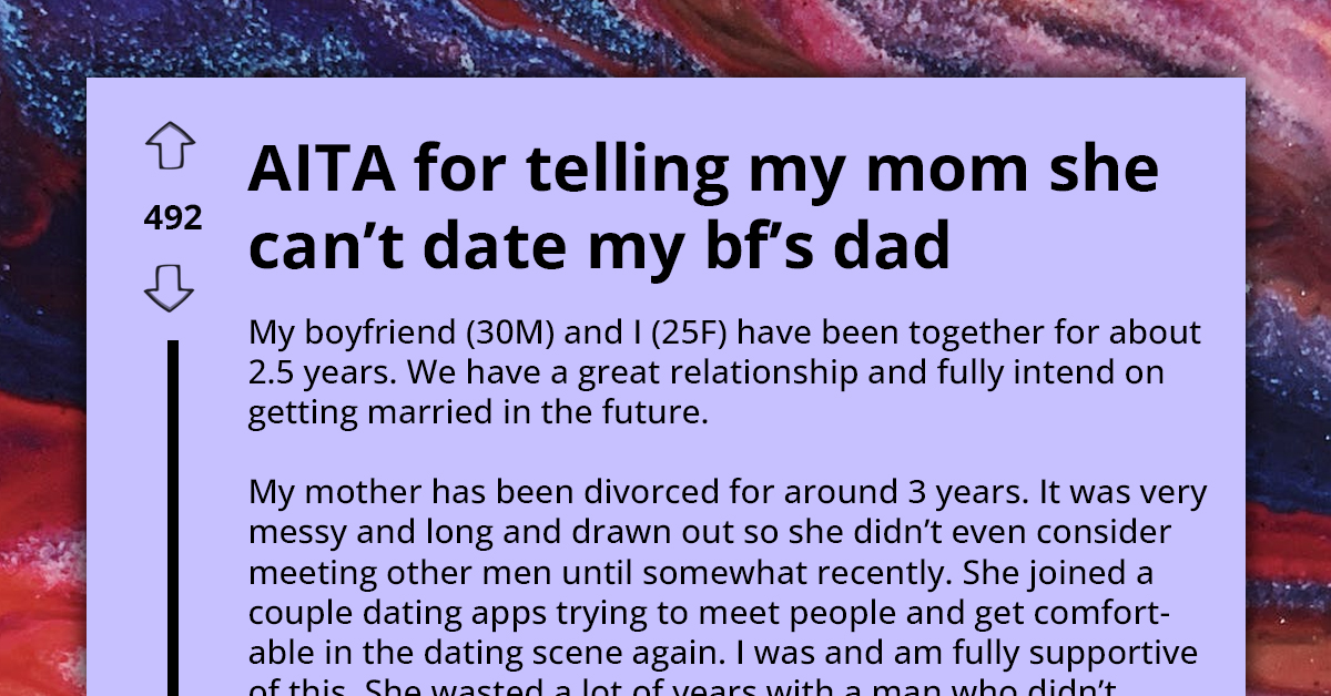 Girl Freaks Out About Her Mom's Interest In Dating Her Boyfriend's Dad