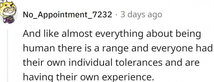 Everyone has their own tolerances