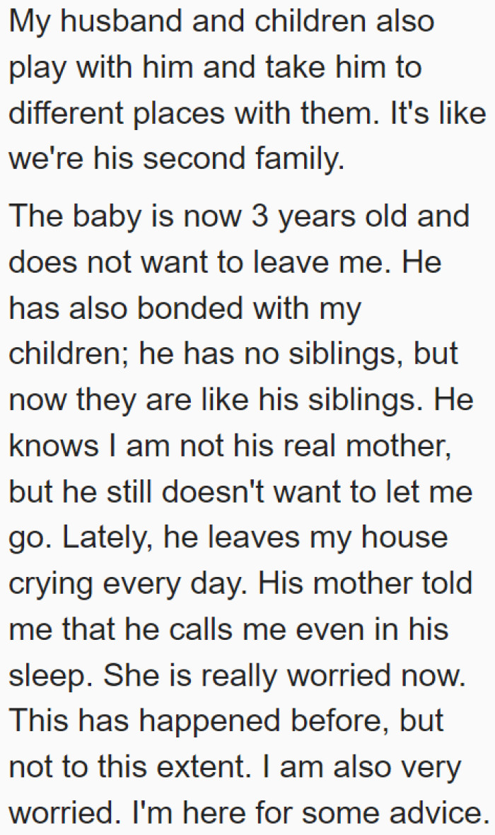 The boy has bonded with the OP's family. The OP's children are like siblings to the boy.