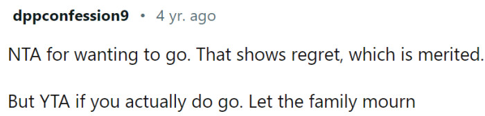 OP should let the family mourn