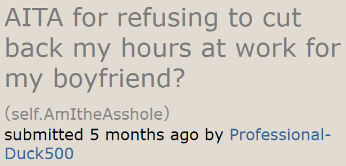 The OP wants to know if she's an a-hole for not giving in to her boyfriend's demands.