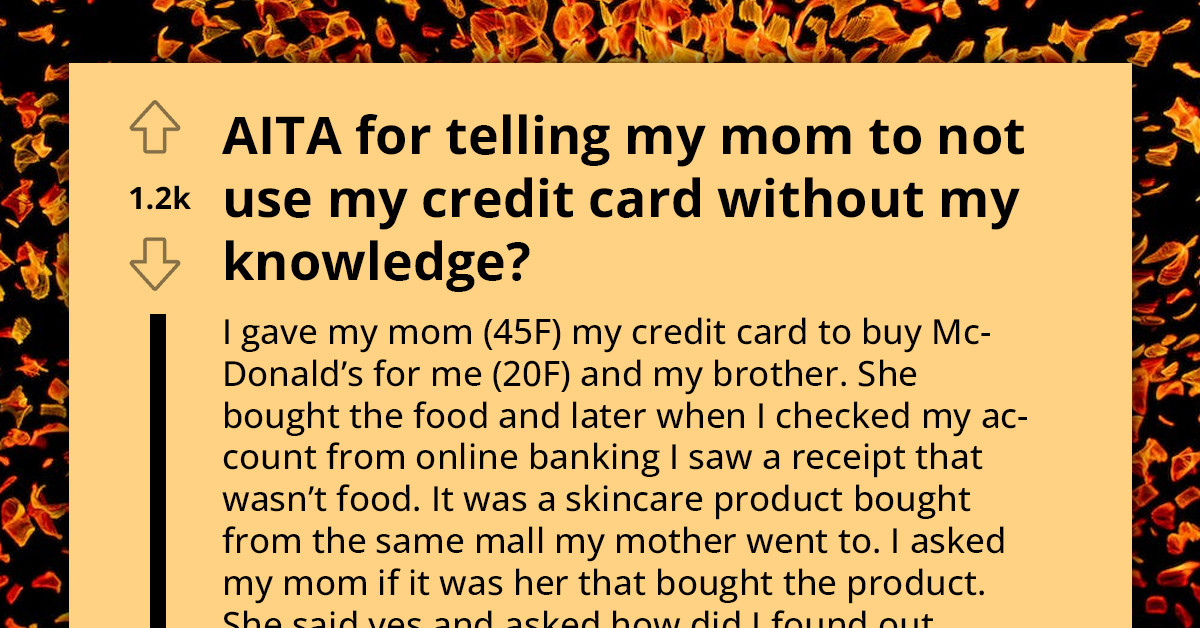Daughter Confronts Her Mom for Using Her Credit Card Without Her Permission, Gets Told Off for Overreacting