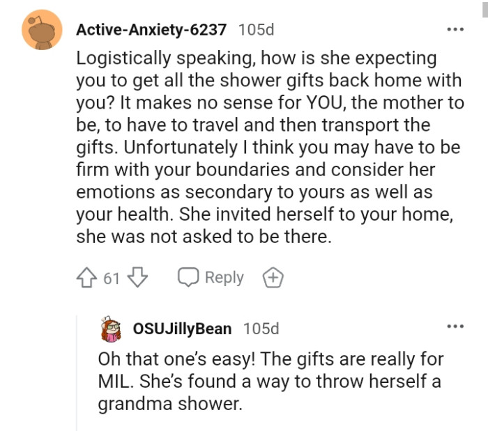 She invited herself to the OP's house; she was not asked to be there