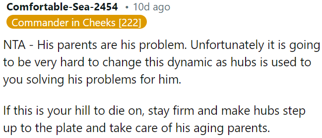 OP must encourage her husband to take responsibility for his parents, even if it's challenging.