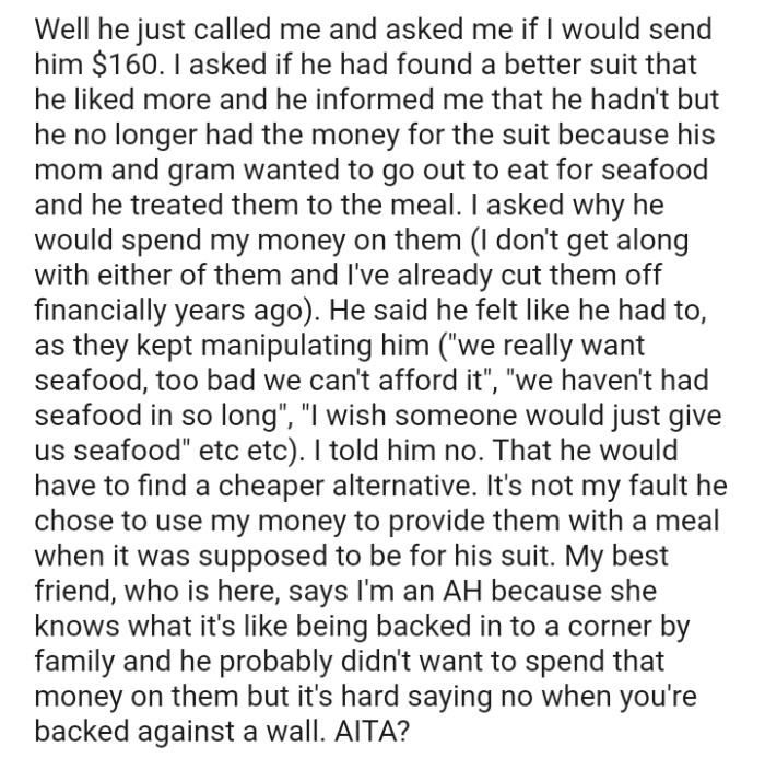 It's not the OP's fault he chose to use her money to provide them with a meal