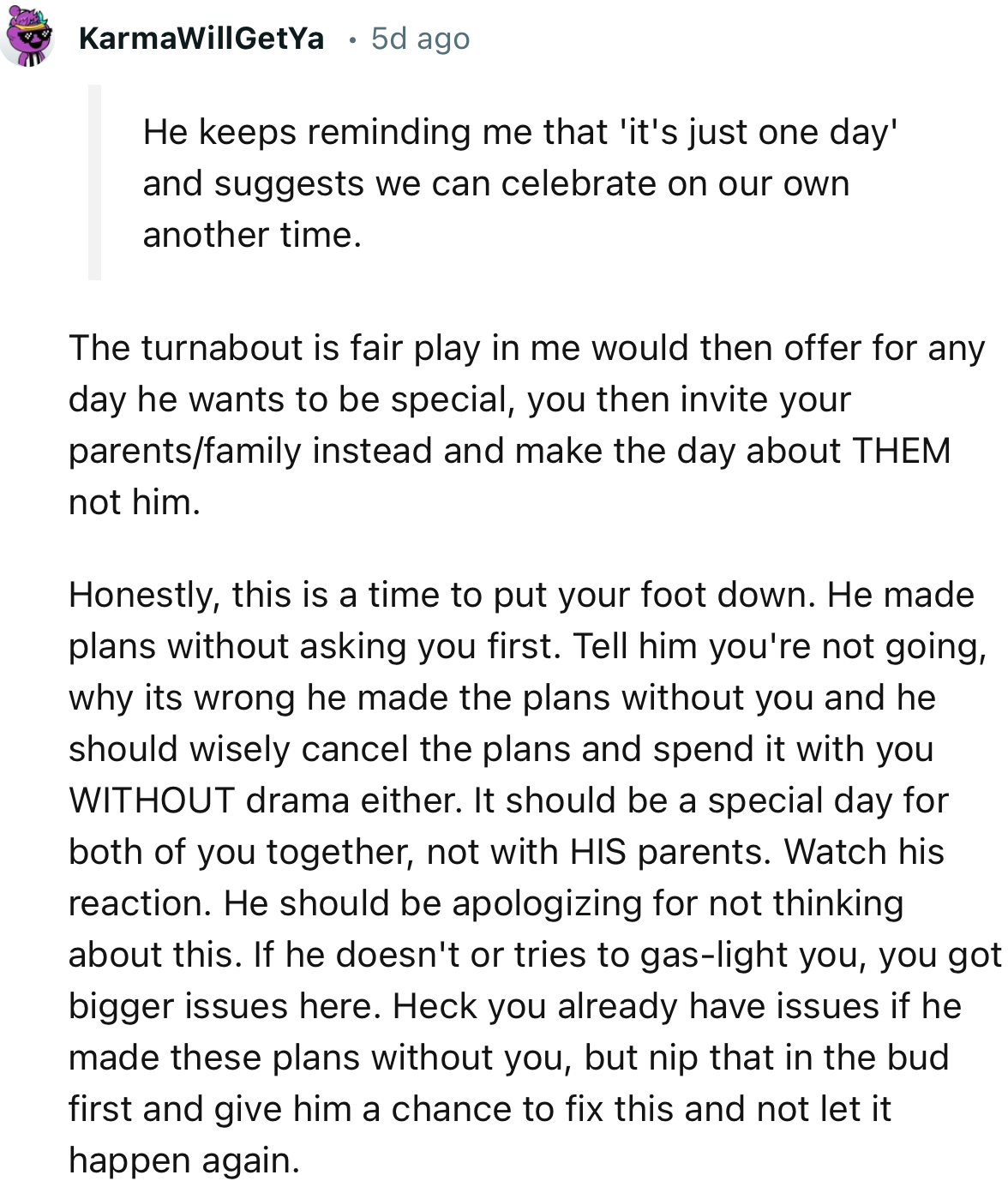 “It should be a special day for both of you together, not with HIS parents.”