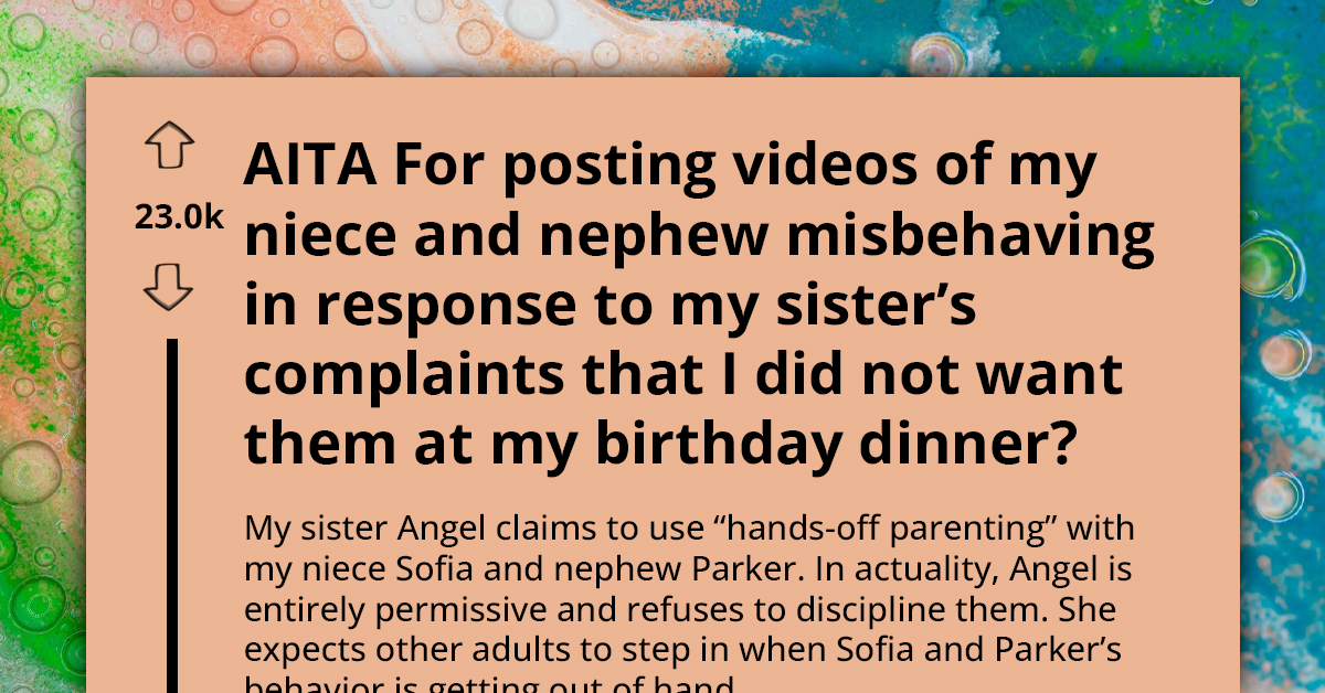 Girl Shares Videos Of Her Niece And Nephew Misbehaving On The Internet To Prove Why She Doesn't Want Them At Her Party