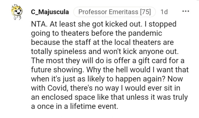 The most they'll do is offer a gift card for a future showing