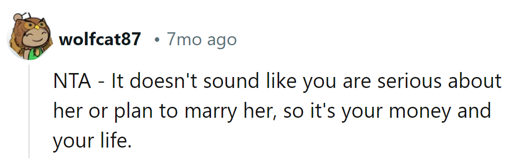 If she's not in the will, why share the bill? His money, his script, mate.