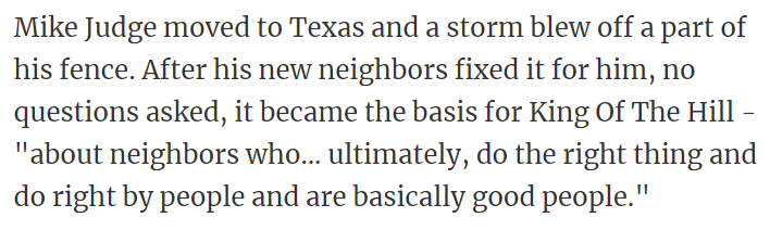 After his new neighbors fixed it for him, it became the basis for King Of The Hill