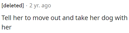 OP could ask her roommate to move out.