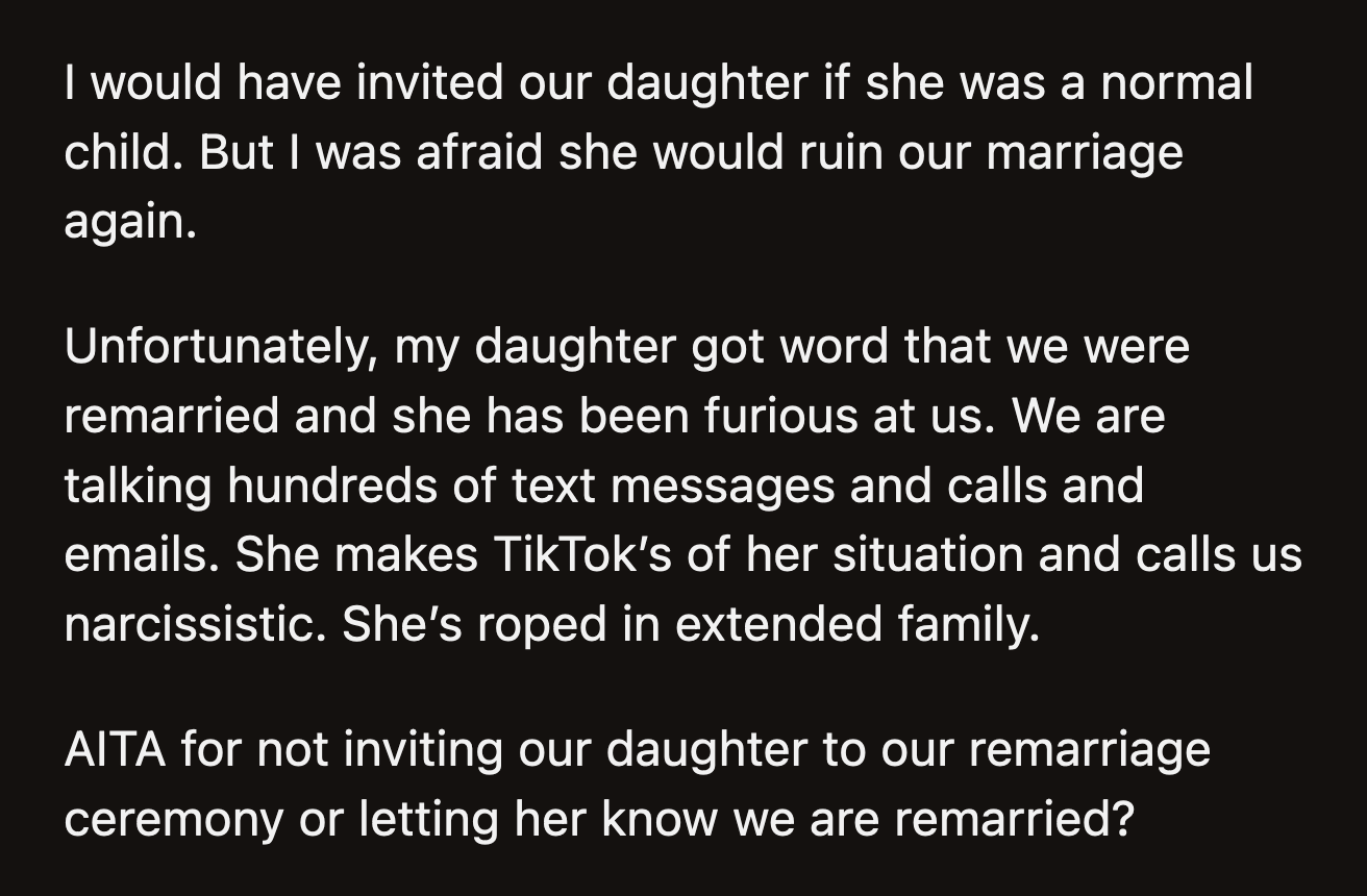 Their daughter found out about the wedding and tried to reach out. When she received no response from her parents, she made TikTok videos detailing the situation. The drama reached their extended family.