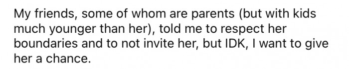 Some of the OP's friends advised her to respect the daughter's boundaries and forget about inviting her to the event.