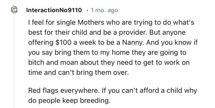 “Red flags everywhere. If you can't afford a child, why do people keep breeding?”