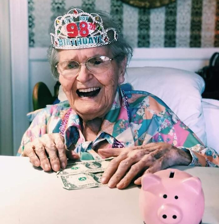 "My Great Grandma On Her 98th Birthday. My Family Brings Her Change All The Time Because She Absolutely Loves Putting Them In Her Piggy Bank"