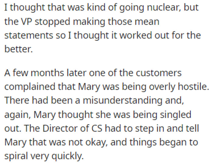 The Director of CS had to step in and tell Mary that her behavior isn't okay