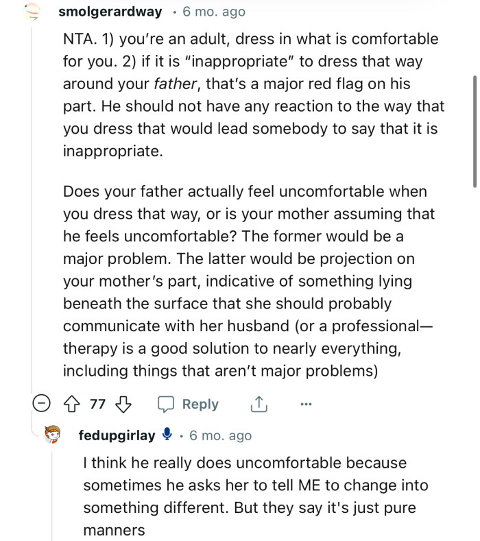 “NTA…you’re an adult, dress in what is comfortable for you.”