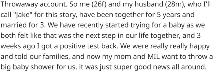 OP and her husband Jake have been together for five years and married for three. Recently, they started trying for a baby, and three weeks ago, OP received a positive test result.