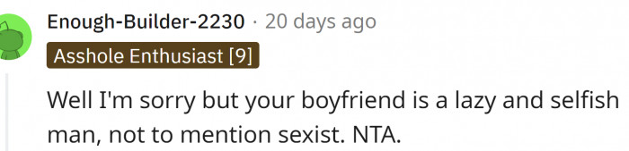 Lazy, selfish, sexist man...