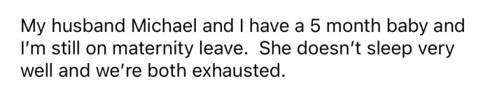 She explained that she and her husband have a five-month-old baby.