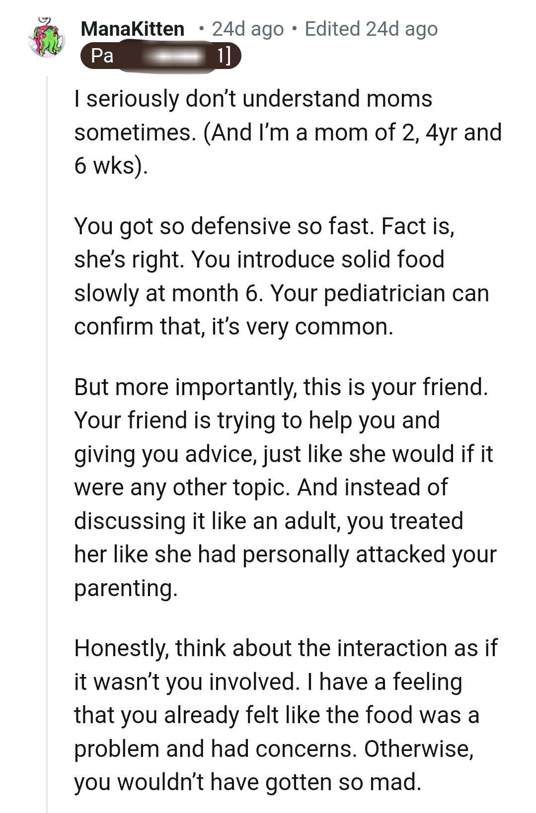 The OP became defensive very quickly instead of trying to reason with her friend