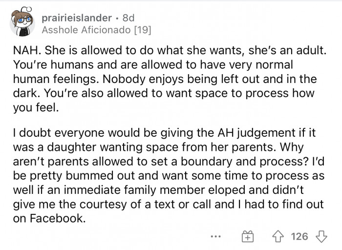 The parents definitely deserve space if they are hurt about their daughter's decision.