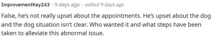 Some people disagreed and said that the dogs are the issue at hand here and not really the appointments.