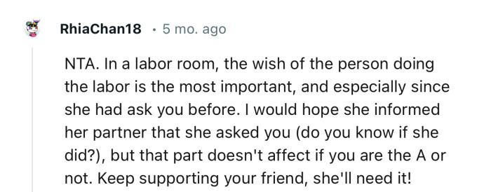 “NTA. In a labor room, the wish of the person doing the labor is the most important.”