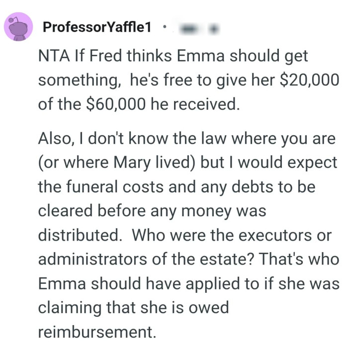 Emma should apply to the executors of the estate