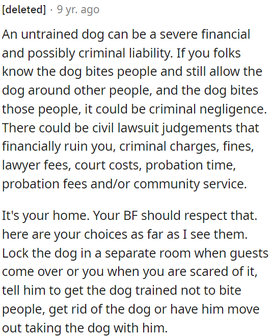 Having a dog that bites people can lead to serious financial and legal consequences.