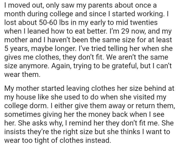 OP's mother started leaving clothes her size behind at her house