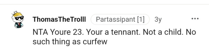 You are a tenant, not a child.