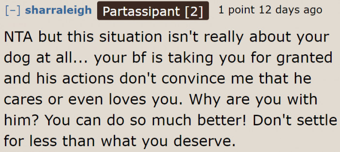 The dog's role was to bring out the true colors of the boyfriend.