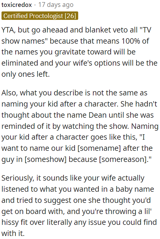 OP's wife tried to suggest a name she thought OP would like, and he is overreacting.