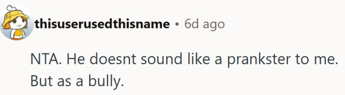 Sometimes calling it a “joke” is just an excuse for being cruel without consequence.
