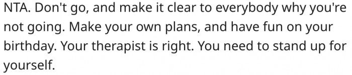 9. She should plan her birthday without them.