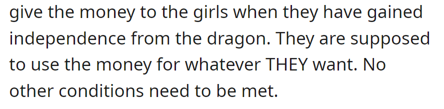 Parents want step-sister and OP to give money to girls upon independence from 'the dragon' with no specific conditions on its use.