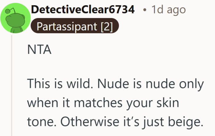 Calling it beige instead of nude suddenly makes the whole rule feel a lot less universal.