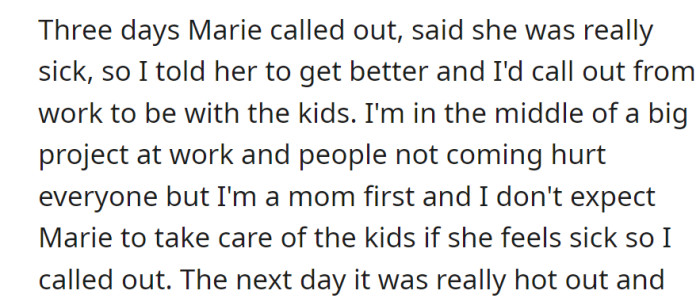 Marie called in sick for three days, prompting OP to take a day off work to care for the kids.