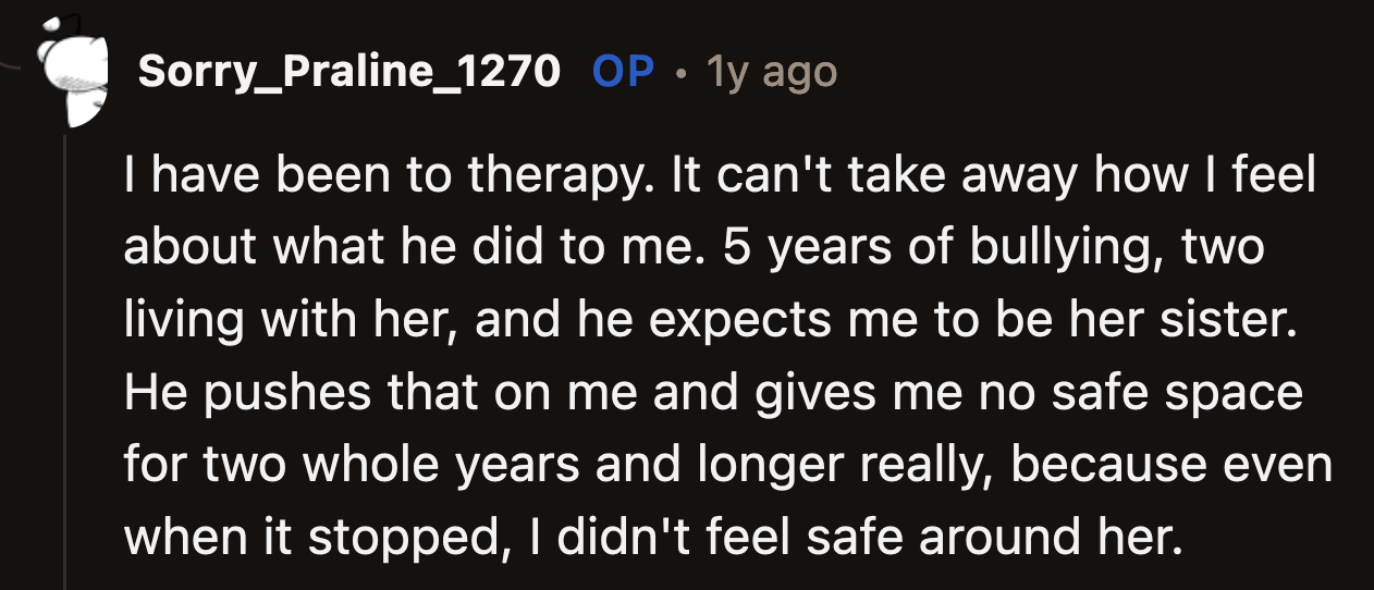 OP said she had been in therapy to process what she had been through. She just can't shake the feeling of betrayal.