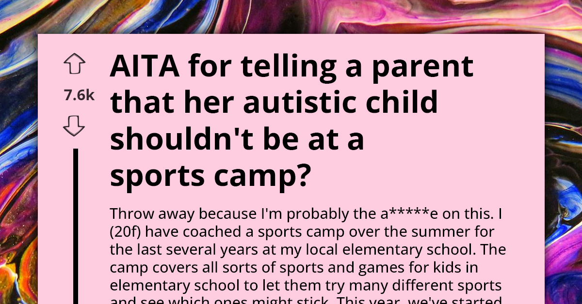 "My Kid Must Win" - Redditor Asks If She's An A**hole For Not Accommodating Autistic Child During School Sports Camp