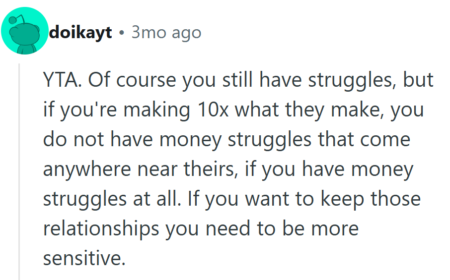 Money May Not Buy Happiness, but It Definitely Changes What Counts as a “Struggle.”